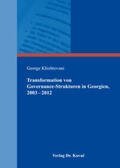 Khishtovani |  Transformation von Governance-Strukturen in Georgien, 2003–2012 | Buch |  Sack Fachmedien