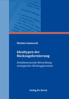 Gunnesch |  Idealtypen der Rückzugsformierung | Buch |  Sack Fachmedien
