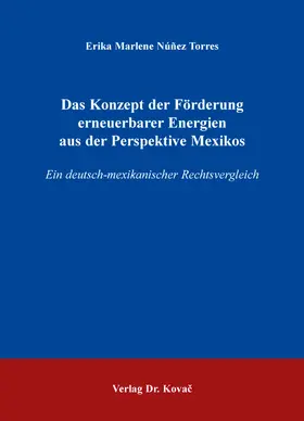 Núñez Torres |  Das Konzept der Förderung erneuerbarer Energien aus der Perspektive Mexikos | Buch |  Sack Fachmedien