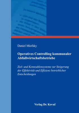 Miofsky | Operatives Controlling kommunaler Abfallwirtschaftsbetriebe | Buch | 978-3-8300-8767-0 | sack.de