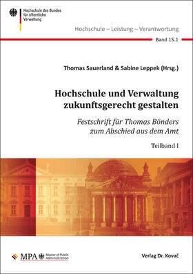 Sauerland / Leppek | Hochschule und Verwaltung zukunftsgerecht gestalten | Buch | 978-3-8300-8774-8 | sack.de