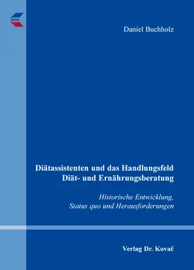 Buchholz |  Diätassistenten und das Handlungsfeld Diät- und Ernährungsberatung | Buch |  Sack Fachmedien