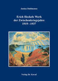 Dahlmanns |  Erich Heckels Werk der Zwischenkriegsjahre 1919–1937 | Buch |  Sack Fachmedien