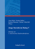 Weigl / Nübler / Naumann |  Junge Slavistik im Dialog V | Buch |  Sack Fachmedien