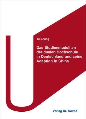 Zhang |  Das Studienmodell an der dualen Hochschule in Deutschland und seine Adaption in China | Buch |  Sack Fachmedien