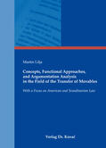Lilja |  Concepts, Functional Approaches, and Argumentation Analysis in the Field of the Transfer of Movables | Buch |  Sack Fachmedien