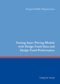 Ballis-Papanastasiou |  Testing Asset Pricing Models with Hedge Fund Data and Hedge Fund Performance | Buch |  Sack Fachmedien