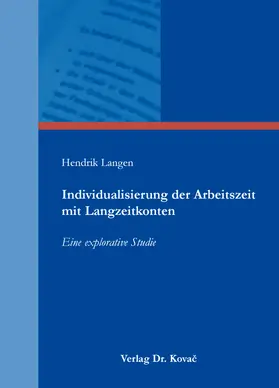 Langen |  Individualisierung der Arbeitszeit mit Langzeitkonten | Buch |  Sack Fachmedien