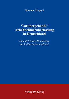 Gregori | Vorübergehende Arbeitnehmerüberlassung in Deutschland | Buch | 978-3-8300-8952-0 | sack.de