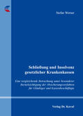 Werner |  Schließung und Insolvenz gesetzlicher Krankenkassen | Buch |  Sack Fachmedien