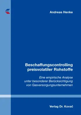 Henke |  Beschaffungscontrolling preisvolatiler Rohstoffe | Buch |  Sack Fachmedien