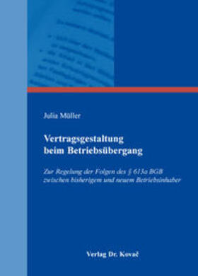 Müller | Vertragsgestaltung beim Betriebsübergang | Buch | 978-3-8300-8990-2 | sack.de