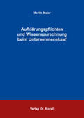 Maier |  Aufklärungspflichten und Wissenszurechnung beim Unternehmenskauf | Buch |  Sack Fachmedien