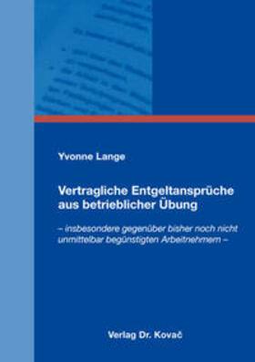 Lange | Vertragliche Entgeltansprüche aus betrieblicher Übung | Buch | 978-3-8300-9009-0 | sack.de