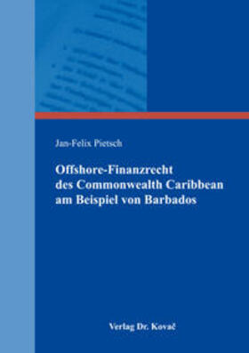 Pietsch | Offshore-Finanzrecht des Commonwealth Caribbean am Beispiel von Barbados | Buch | 978-3-8300-9022-9 | sack.de