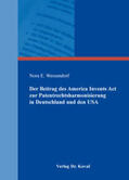 Wessendorf |  Der Beitrag des America Invents Act zur Patentrechtsharmonisierung in Deutschland und den USA | Buch |  Sack Fachmedien