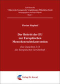 Hupfauf |  Der Beitritt der EU zur Europäischen Menschenrechtskonvention | Buch |  Sack Fachmedien
