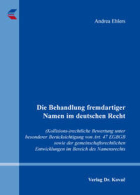 Ehlers | Die Behandlung fremdartiger Namen im deutschen Recht | Buch | 978-3-8300-9110-3 | sack.de