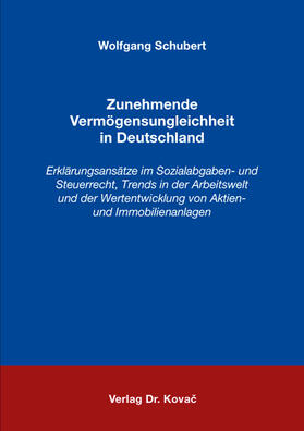 Schubert | Zunehmende Vermögensungleichheit in Deutschland | Buch | 978-3-8300-9111-0 | sack.de