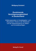Schubert |  Zunehmende Vermögensungleichheit in Deutschland | Buch |  Sack Fachmedien
