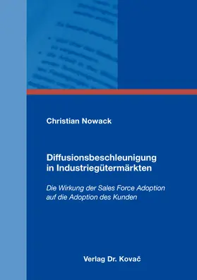 Nowack |  Diffusionsbeschleunigung in Industriegütermärkten | Buch |  Sack Fachmedien