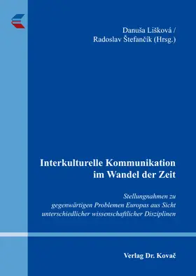Lišková / Štefancík |  Interkulturelle Kommunikation im Wandel der Zeit | Buch |  Sack Fachmedien