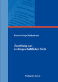 Neidenbach |  Zustiftung aus rechtsgeschäftlicher Sicht | Buch |  Sack Fachmedien