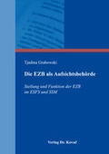 Grabowski |  Die EZB als Aufsichtsbehörde | Buch |  Sack Fachmedien