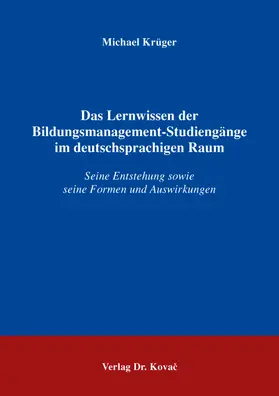 Krüger |  Das Lernwissen der Bildungsmanagement-Studiengänge im deutschsprachigen Raum | Buch |  Sack Fachmedien