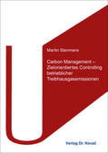 Stenmans |  Carbon Management – Zielorientiertes Controlling betrieblicher Treibhausgasemissionen | Buch |  Sack Fachmedien