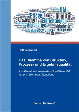 Rudert |  Das Dilemma von Struktur-, Prozess- und Ergebnisqualität | Buch |  Sack Fachmedien