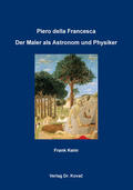 Keim |  Piero della Francesca: Der Maler als Astronom und Physiker | Buch |  Sack Fachmedien