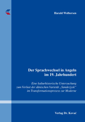 Wolbersen | Der Sprachwechsel in Angeln im 19. Jahrhundert | Buch | 978-3-8300-9212-4 | sack.de