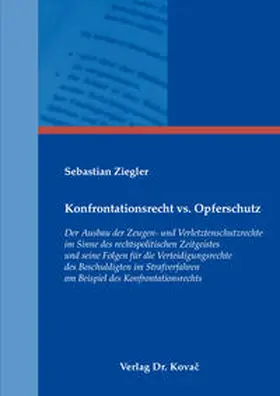 Ziegler |  Konfrontationsrecht vs. Opferschutz | Buch |  Sack Fachmedien