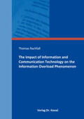 Rachfall |  The Impact of Information and Communication Technology on the Information Overload Phenomenon | Buch |  Sack Fachmedien