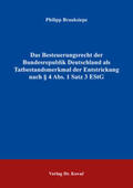 Brauksiepe |  Das Besteuerungsrecht der Bundesrepublik Deutschland als Tatbestandsmerkmal der Entstrickung nach § 4 Abs. 1 Satz 3 EStG | Buch |  Sack Fachmedien