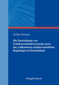 Hermann |  Die Entwicklung von Urheberrechtsbewusstsein sowie das Aufkommen urheberrechtlicher Regelungen in Deutschland | Buch |  Sack Fachmedien