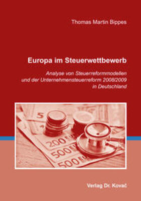 Bippes | Europa im Steuerwettbewerb | Buch | 978-3-8300-9321-3 | sack.de