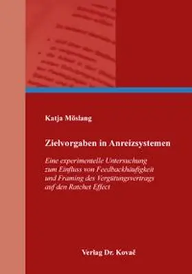 Möslang | Zielvorgaben in Anreizsystemen | Buch | 978-3-8300-9333-6 | www.sack.de