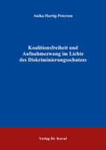 Hartig-Petersen |  Koalitionsfreiheit und Aufnahmezwang im Lichte des Diskriminierungsschutzes | Buch |  Sack Fachmedien