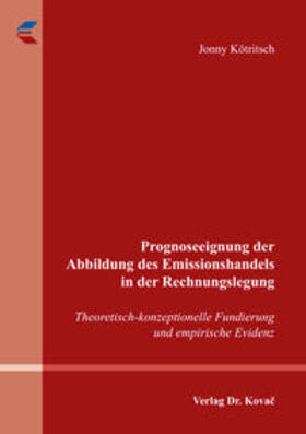Kötritsch | Prognoseeignung der Abbildung des Emissionshandels in der Rechnungslegung | Buch | 978-3-8300-9356-5 | sack.de