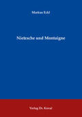 Eckl |  Nietzsche und Montaigne | Buch |  Sack Fachmedien