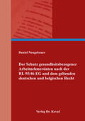 Neugebauer |  Der Schutz gesundheitsbezogener Arbeitnehmerdaten nach der RL 95/46 EG und dem geltenden deutschen und belgischen Recht | Buch |  Sack Fachmedien