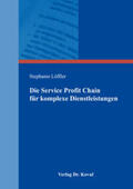 Löffler |  Die Service Profit Chain für komplexe Dienstleistungen | Buch |  Sack Fachmedien