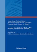 Weigl / Nübler / Naumann |  Junge Slavistik im Dialog VI | Buch |  Sack Fachmedien