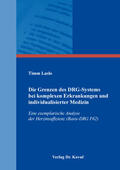 Laslo |  Die Grenzen des DRG-Systems bei komplexen Erkrankungen und individualisierter Medizin | Buch |  Sack Fachmedien