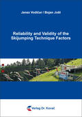 Vodicar / Vodicar / Jošt |  Reliability and Validity of the Skijumping Technique Factors | Buch |  Sack Fachmedien