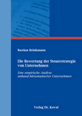 Brinkmann | Die Bewertung der Steuerstrategie von Unternehmen | Buch | 978-3-8300-9468-5 | sack.de