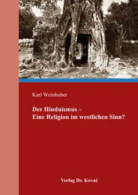 Weinhuber |  Der Hinduismus – Eine Religion im westlichen Sinn? | Buch |  Sack Fachmedien