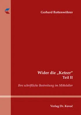 Rottenwöhrer |  Wider die „Ketzer“ Teil II | Buch |  Sack Fachmedien